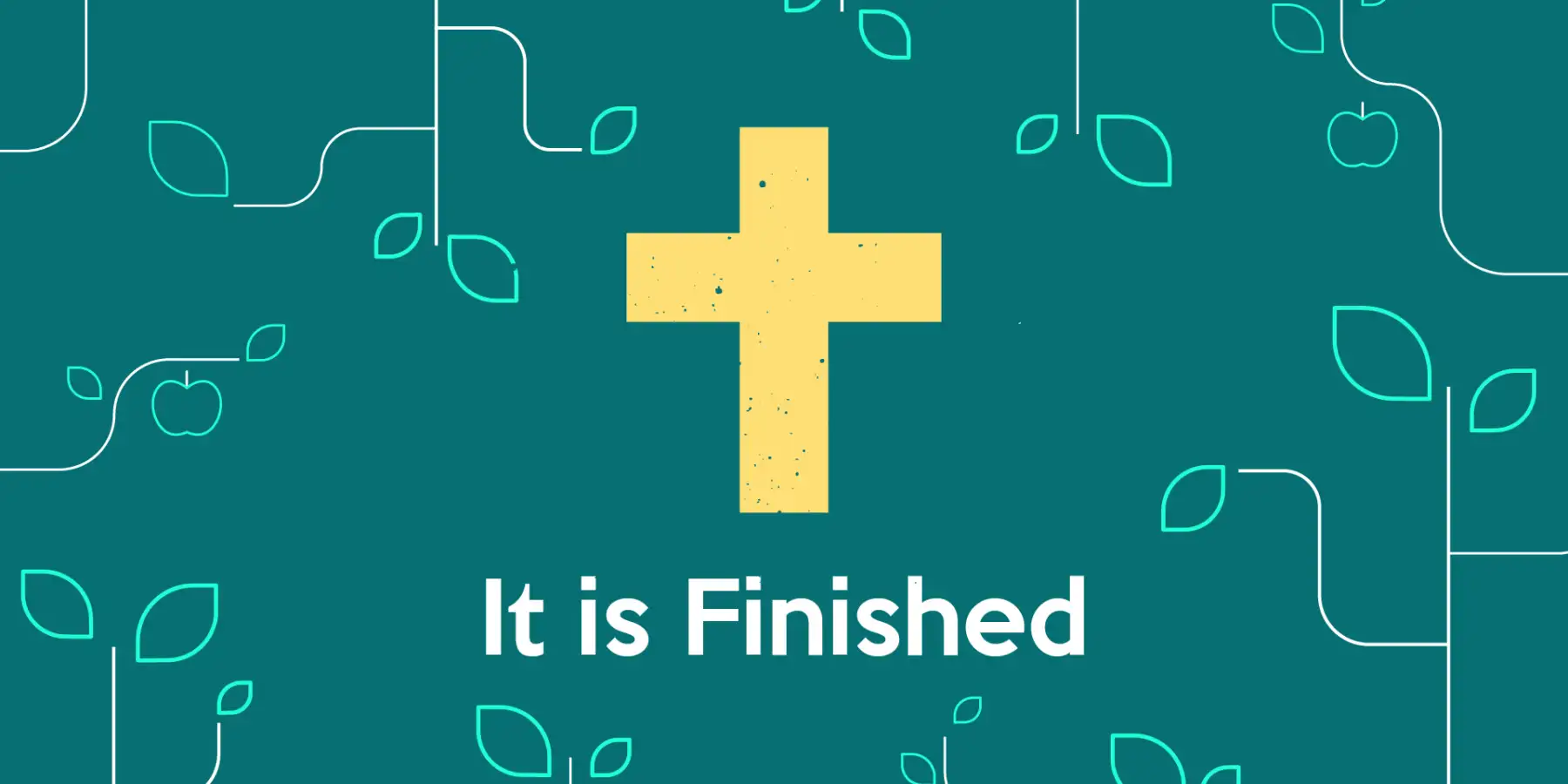 It is Finished