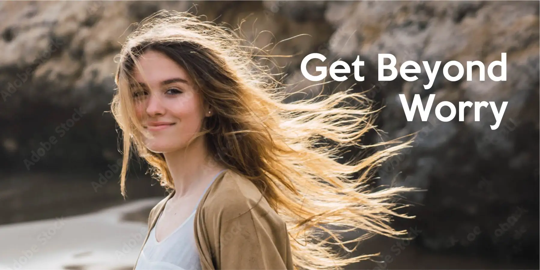 Get Beyond Worry: Challenge your Changing World