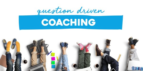 Question driven coaching