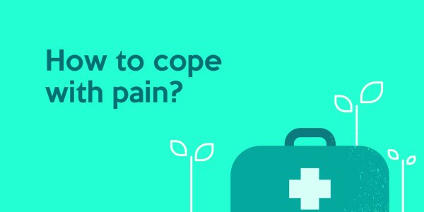 How to cope with pain?