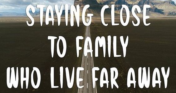 Close to Family Who Live Far Away? A Hopeless Case...