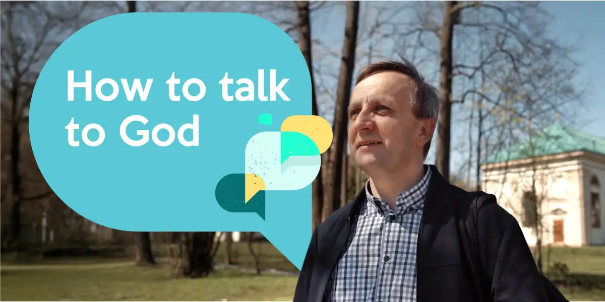 How to talk to God