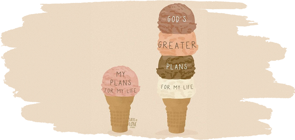 My Plans versus His Plans for My Life