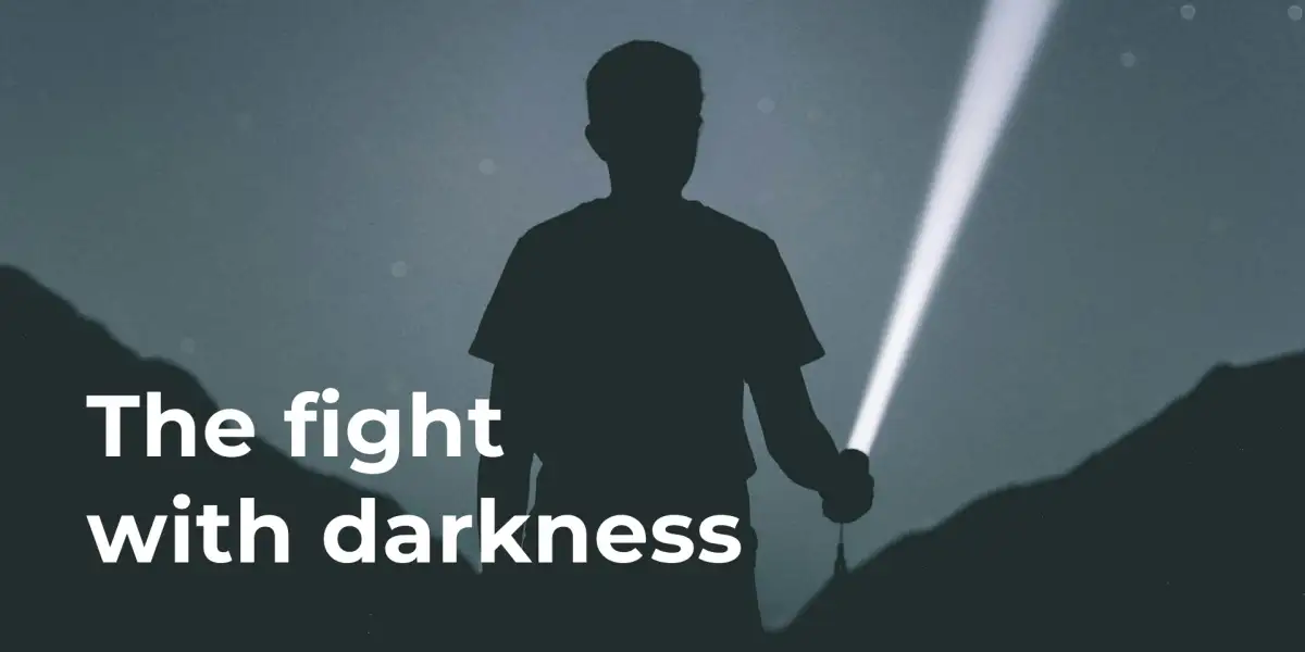 The Fight with Darkness