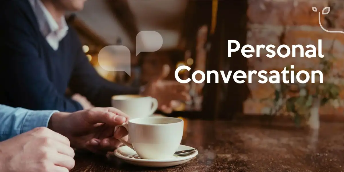 Personal Conversation