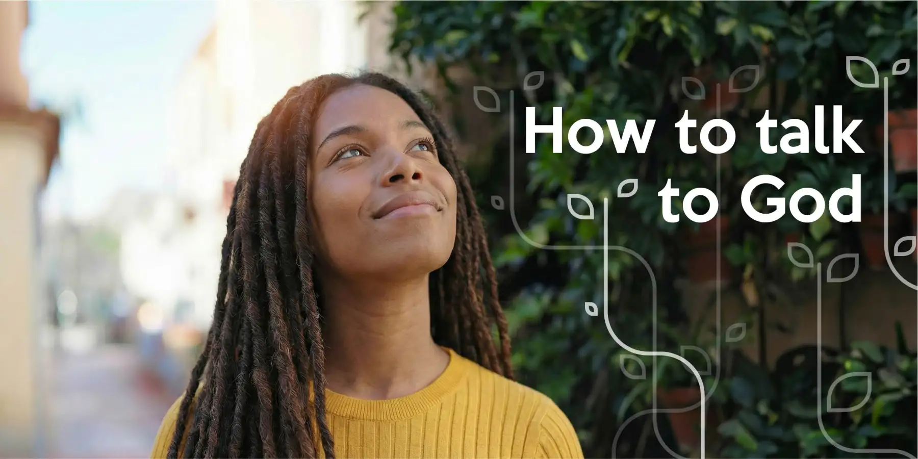 How to talk to God